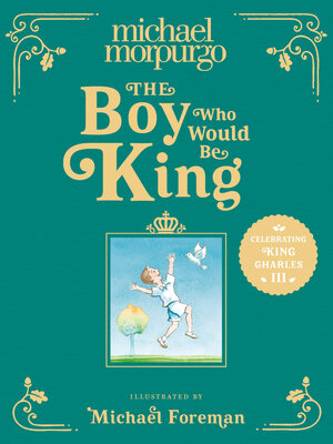 cover image of The Boy Who Would Be King